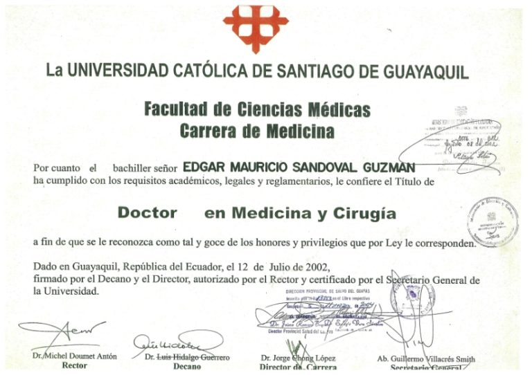 Doctor en Medicina y Cirugía Universidad Católica Santiago de Guayaquil
